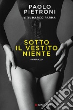 Sotto il vestito niente - edizione 2023. E-book. Formato EPUB ebook