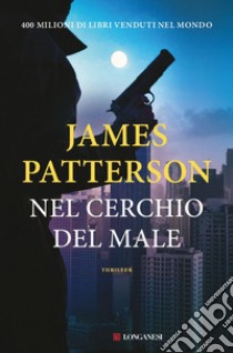 Nel cerchio del male. E-book. Formato EPUB ebook di James Patterson