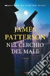 Nel cerchio del male. E-book. Formato EPUB ebook di James Patterson