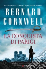 La conquista di Parigi. E-book. Formato EPUB ebook