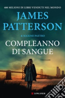 Compleanno di sangue. E-book. Formato EPUB ebook di James Patterson