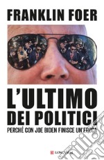 L'ultimo dei politici. E-book. Formato EPUB ebook