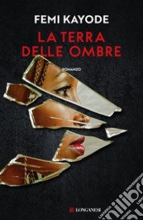 La terra delle ombre. E-book. Formato EPUB ebook di Femi Kayode