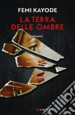 La terra delle ombre. E-book. Formato EPUB