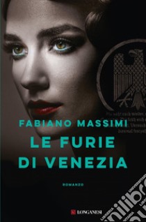 Le furie di Venezia. E-book. Formato EPUB ebook di Fabiano Massimi