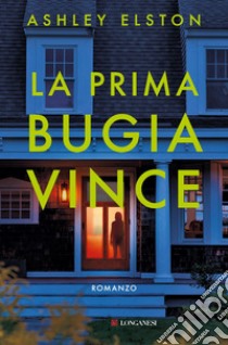 La prima bugia vince. E-book. Formato EPUB ebook di Ashley Elston