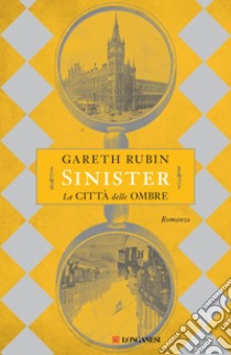 Sinister. La città delle ombre. E-book. Formato EPUB ebook di Gareth Rubin