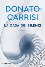 La casa dei silenzi. E-book. Formato EPUB ebook