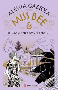 Miss Bee e il giardino avvelenato. E-book. Formato EPUB ebook