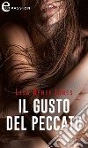 Il gusto del peccato (eLit): eLit. E-book. Formato EPUB ebook di Lisa Renee Jones