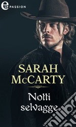 Notti selvagge (eLit): eLit. E-book. Formato EPUB ebook