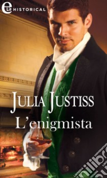 L'enigmista (eLit): eLit. E-book. Formato EPUB ebook di Julia Justiss