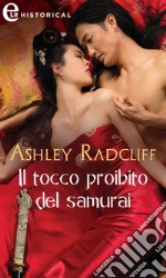 Il tocco proibito del samurai (eLit): eLit. E-book. Formato EPUB ebook