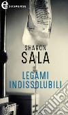 Legami indissolubili (eLit): eLit. E-book. Formato EPUB ebook di Sharon Sala