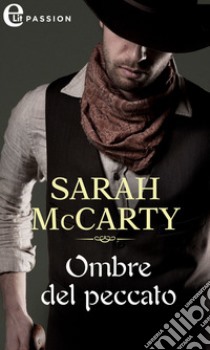 Ombre del peccato (eLit): eLit. E-book. Formato EPUB ebook di Sarah Mccarty