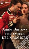 Per amore del maggiore (eLit): eLit. E-book. Formato EPUB ebook