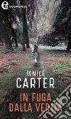 In fuga dalla verità (eLit): eLit. E-book. Formato EPUB ebook di Janice Carter