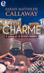 Charme (eLit): eLit. E-book. Formato EPUB ebook