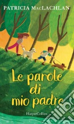 Le parole di mio padre. E-book. Formato EPUB ebook