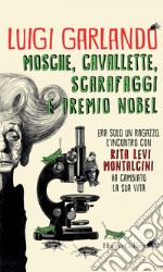 Mosche, cavallette, scarafaggi e premio Nobel. E-book. Formato EPUB ebook