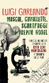 Mosche, cavallette, scarafaggi e premio Nobel. E-book. Formato EPUB ebook di Luigi Garlando