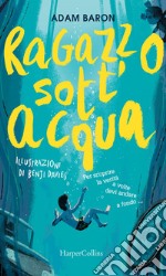 Ragazzo sott'acqua. E-book. Formato EPUB ebook