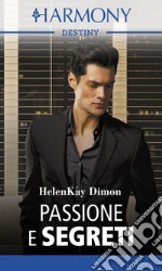 Passione e segreti: Harmony Destiny. E-book. Formato EPUB