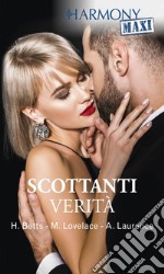 Scottanti verità: Harmony Maxi. E-book. Formato EPUB ebook