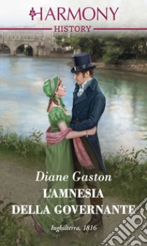 L'amnesia della governante: Harmony History. E-book. Formato EPUB ebook di Diane Gaston