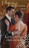 Lo scandaloso club dei lord: I Grandi Romanzi Storici Seduction. E-book. Formato EPUB ebook