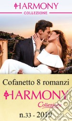 Cofanetto 8 romanzi Collezione n. 33/2019: Harmony Collezione. E-book. Formato EPUB ebook