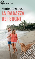 La ragazza dei sogni (eLit): eLit. E-book. Formato EPUB ebook