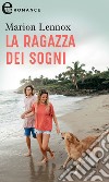 La ragazza dei sogni (eLit): eLit. E-book. Formato EPUB ebook