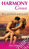 Una passione mai sopita: Harmony Collezione. E-book. Formato EPUB ebook di Cathy Williams