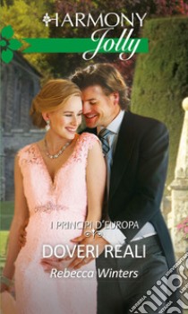 Doveri reali: Harmony Jolly. E-book. Formato EPUB ebook di Rebecca Winters