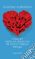 L'amore non ha bisogno di tante parole. #dodicirighe. E-book. Formato EPUB ebook