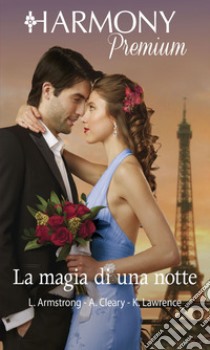 La magia di una notte: Harmony Premium. E-book. Formato EPUB ebook di Lindsay Armstrong