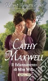 Il fidanzamento di Miss Willa: I Grandi Romanzi Storici. E-book. Formato EPUB ebook di Cathy Maxwell