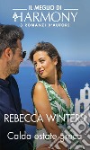 Calda estate greca: Il Meglio di Harmony. E-book. Formato EPUB ebook di Rebecca Winters