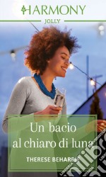 Un bacio al chiaro di luna: Harmony Jolly. E-book. Formato EPUB ebook