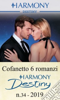 Cofanetto 6 romanzi Destiny n. 34/2019: Harmony Destiny. E-book. Formato EPUB ebook di Catherine Mann