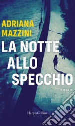 La notte allo specchio. E-book. Formato EPUB ebook