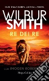 Re dei Re. E-book. Formato EPUB ebook