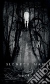 Slender Man (Versione Italiana). E-book. Formato EPUB ebook