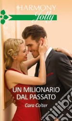 Un milionario dal passato: Harmony Jolly. E-book. Formato EPUB ebook