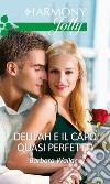 Delilah e il capo quasi perfetto: Harmony Jolly. E-book. Formato EPUB ebook