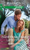 Chloe e il milionario latte e caffè: Harmony Jolly. E-book. Formato EPUB ebook