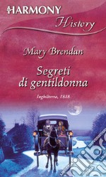 Segreti di gentildonna: Harmony History. E-book. Formato EPUB ebook