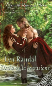 L'isola della tentazione: I Grandi Romanzi Storici. E-book. Formato EPUB ebook di Lyn Randal