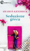 Seduzione greca (eLit): eLit. E-book. Formato EPUB ebook